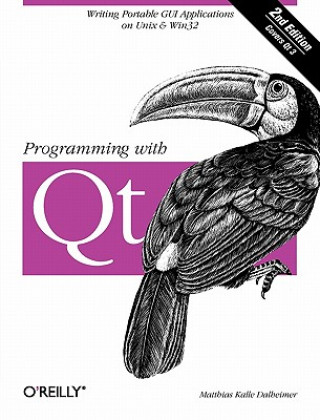 Kniha Programming with QT 2e Matthias Kalle Dalheimer