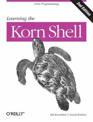 Carte Learning the Korn Shell 2e Bill Rosenblatt