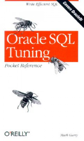 Kniha Oracle SQL Tuning Pocket Reference Mark Gurry