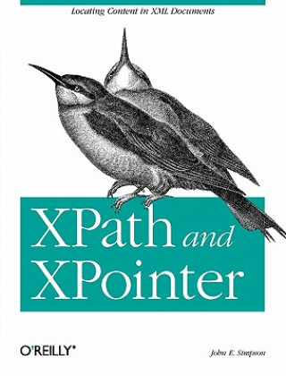 Kniha XPath & XPointer John E. Simpson