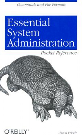Carte Essential System Administration Pocket Reference Aeleen Frisch