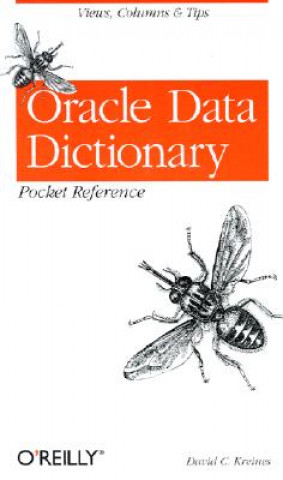 Carte Oracle Data Dictionary Pocket Reference David C. Kreines