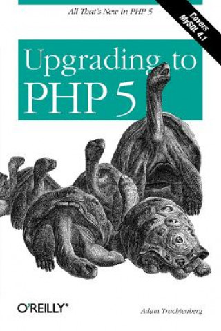 Knjiga Upgrading to PHP 5 Adam Trachtenberg