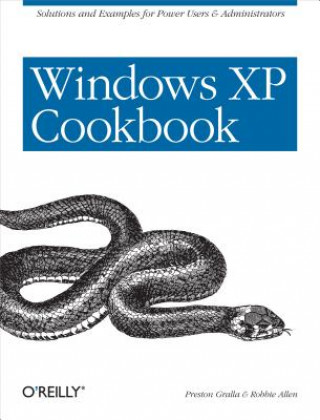 Kniha Windows XP Cookbook Preston Gralla
