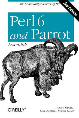 Kniha Perl 6 and Parrot Essentials Allison Randal