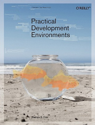 Kniha Practical Development Environments Matthew Doar