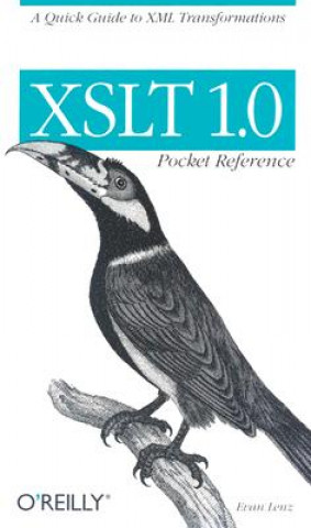 Knjiga XSLT 1.0 Pocket Reference Evan Lenz