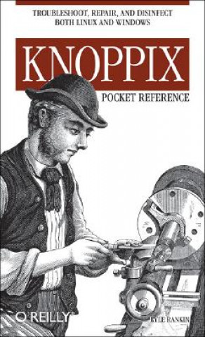 Könyv Knoppix Pocket Reference Kyle Rankin