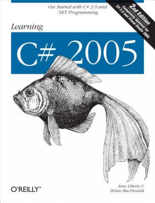 Knjiga Learning C# 2005 2e Jesse Liberty