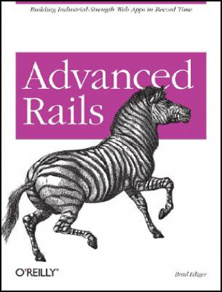 Knjiga Advanced Rails Brad Ediger