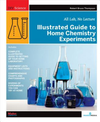 Book Illustrated Guide to Home Chemistry Experiments Robert Thompson