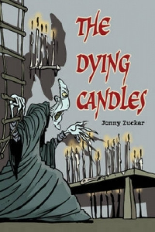 Carte Pocket Chillers Year 6 Horror Fiction: Book 1 - The Dying Candles 