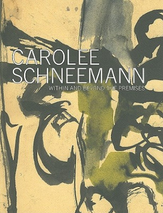 Könyv Carolee Schneemann Carolee Schneemann