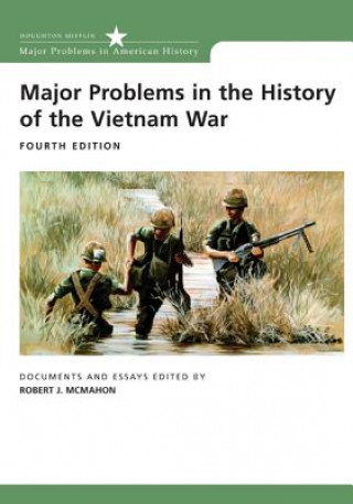 Carte Major Problems in the History of the Vietnam War Robert J. McMahon
