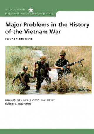 Książka Major Problems in the History of the Vietnam War Robert J. McMahon