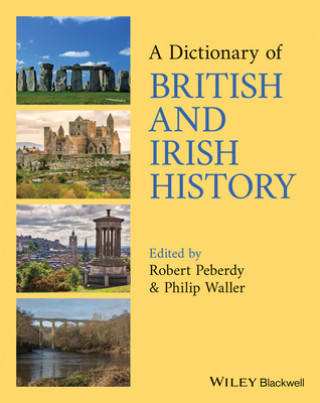 Livre Dictionary of British and Irish History Peberdy