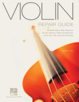 Könyv Violin Repair Guide Michael Atria