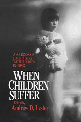 Buch When Children Suffer Andrew D. Lester