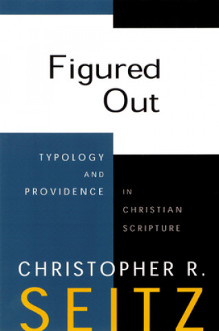 Livre Figured Out Christopher R. Seitz