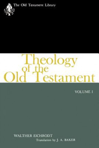 Livre Theology of the Old Testament, Volume One Walther Eichrodt