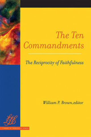 Knjiga Ten Commandments William P. Brown