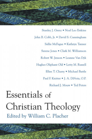 Knjiga Essentials of Christian Theology William C. Placher