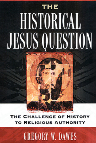 Boek Historical Jesus Question Gregory W. Dawes