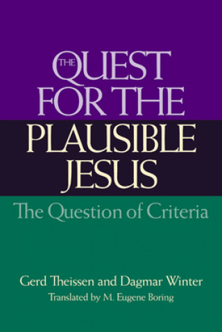 Könyv Quest for the Plausible Jesus Gerd Theissen