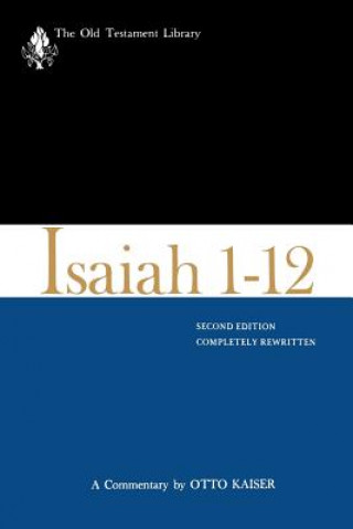 Könyv Isaiah 1-12, Second Edition (1983) Otto Kaiser