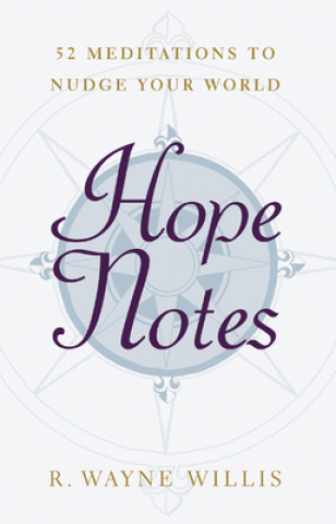 Kniha Hope Notes R. Wayne Willis