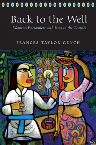 Βιβλίο Back to the Well Frances Taylor Gench