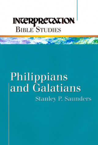 Libro Philippians and Galatians Stanley P. Saunders