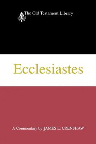 Book Ecclesiastes James L. Crenshaw