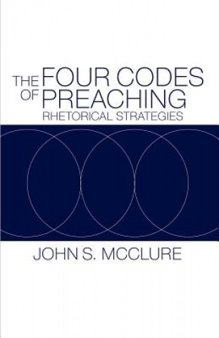 Kniha Four Codes of Preaching John S. McClure