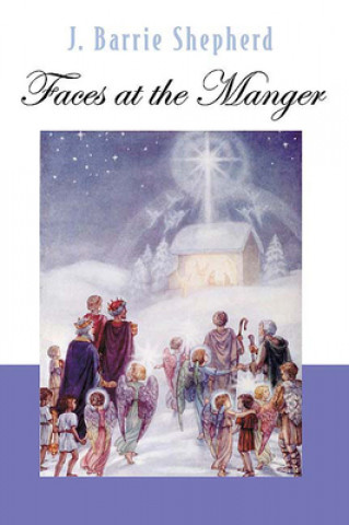 Książka Faces at the Manger J.Barrie Shepherd