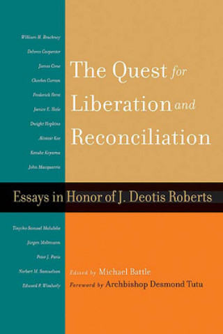 Книга Quest for Liberation and Reconciliation Michael Battle