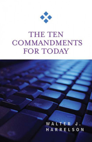 Buch Ten Commandments for Today Walter J. Harrelson