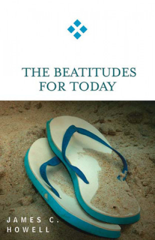 Carte Beatitudes for Today James C. Howell