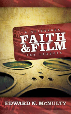 Kniha Faith and Film Edward McNulty