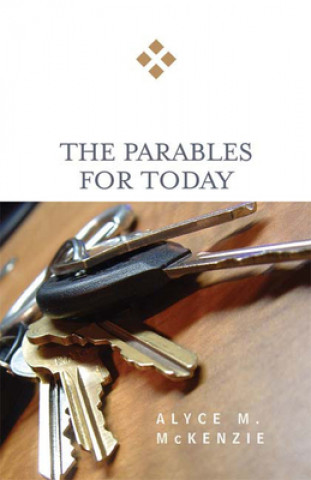 Kniha Parables for Today Alyce M. McKenzie
