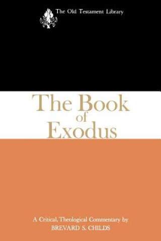 Kniha Book of Exodus (1974) Brevard S. Childs