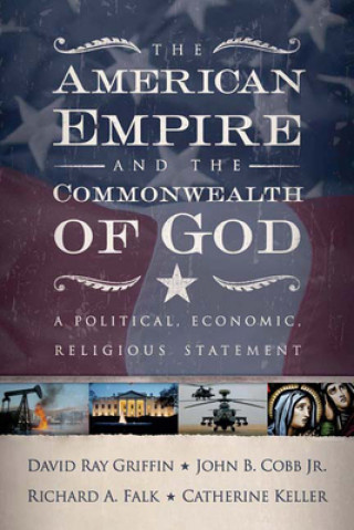 Kniha American Empire and the Commonwealth of God Richard A. Falk