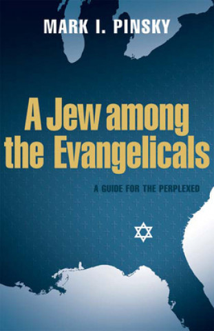 Libro Jew among the Evangelicals Mark I. Pinsky