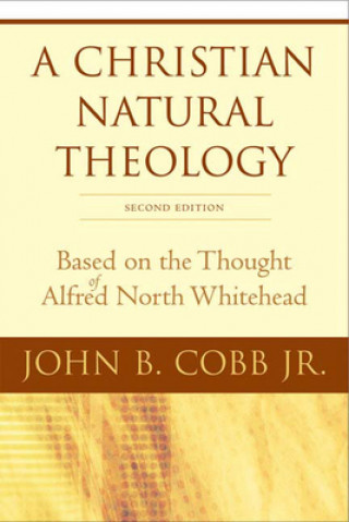 Książka Christian Natural Theology, Second Edition John B. Cobb Jr.