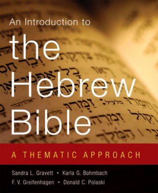 Kniha Introduction to the Hebrew Bible Sandra Lynne Gravett