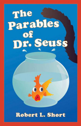 Kniha Parables of Dr. Seuss Robert L. Short
