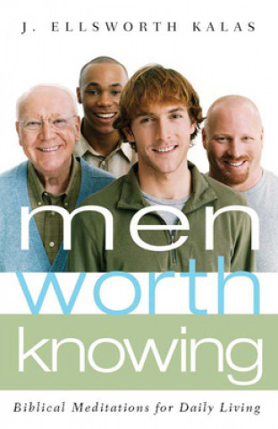 Knjiga Men Worth Knowing J. Ellsworth Kalas