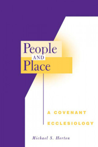 Βιβλίο People and Place Michael S. Horton