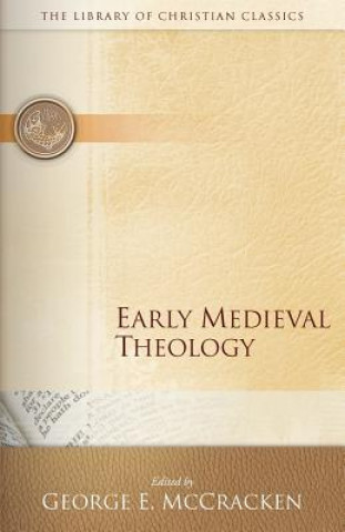 Kniha Early Medieval Theology George E. McCracken