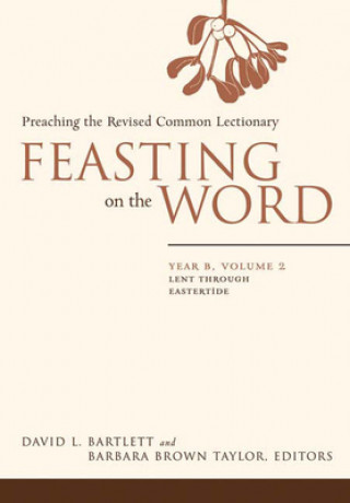 Carte Feasting on the Word David L. Bartlett